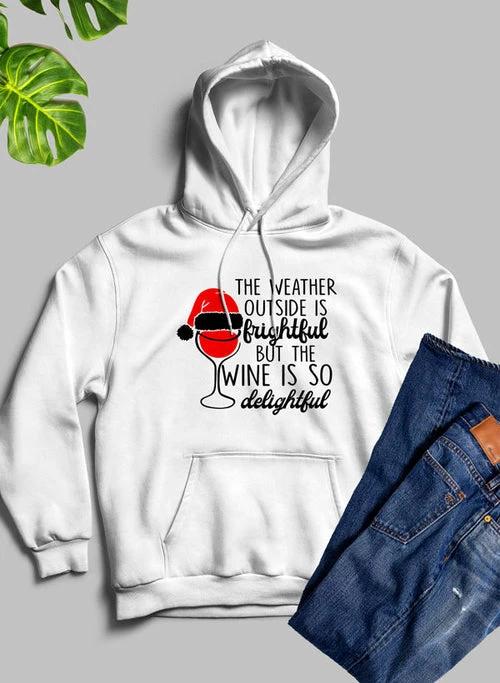 The Weather Outside is Frightful Hoodie by JeansDenim.Store