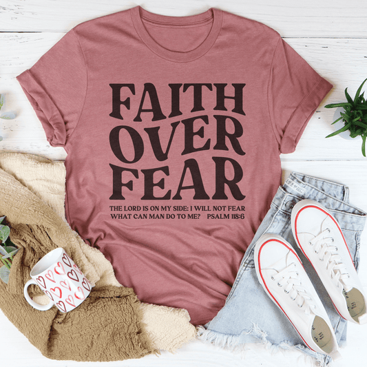Faith Over Fear The Lord Is On My Side Tee-1