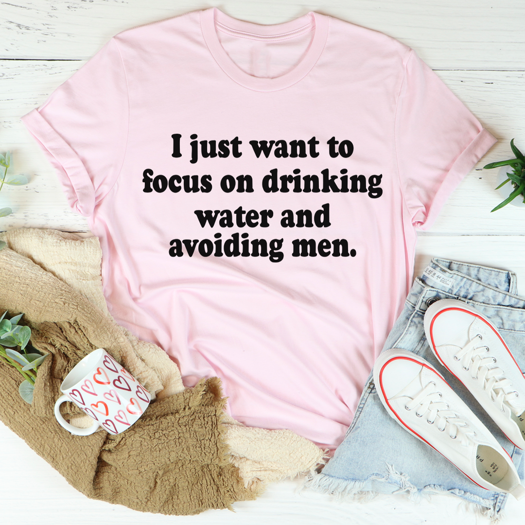 Focus on Drinking Water Men Shirts Avoid Distractions USA Made Cotton T-Shirt-0