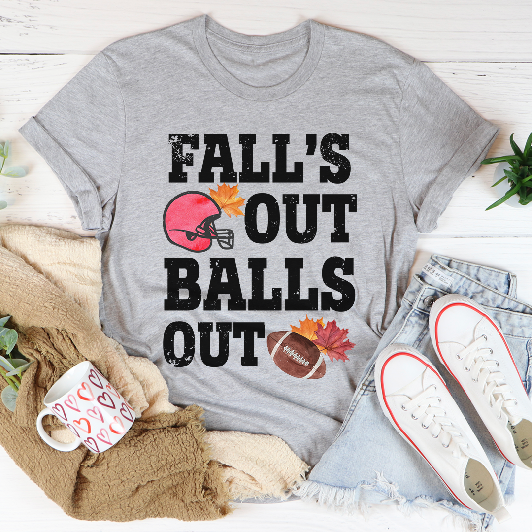 Fall's Out USA Made 100% Soft Cotton T-Shirt Ball Out Tee