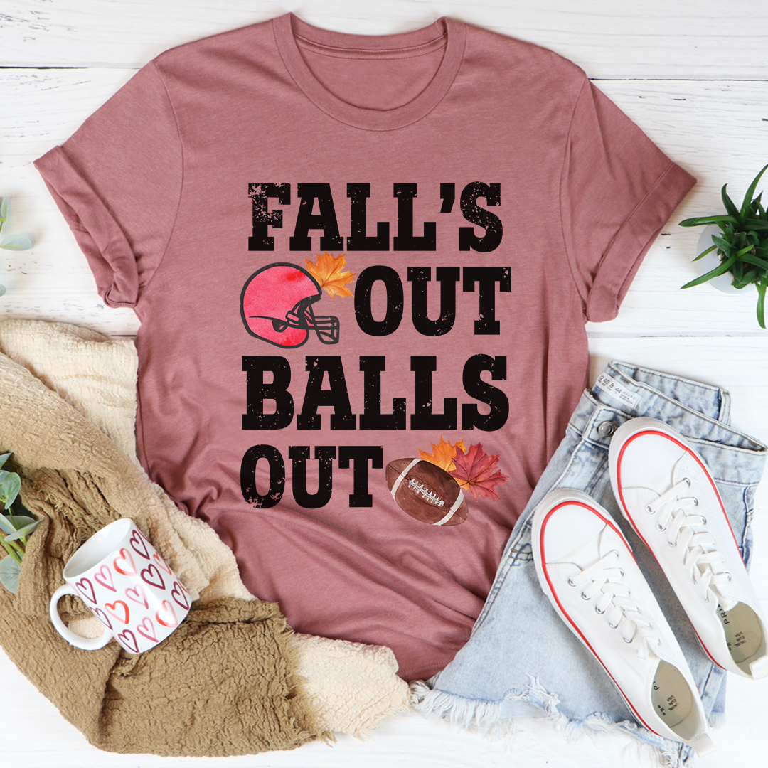 Fall's Out USA Made 100% Soft Cotton T-Shirt Ball Out Tee