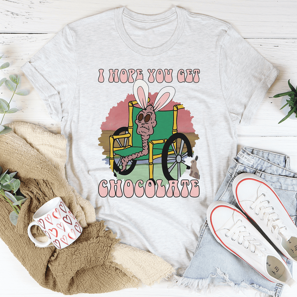 I Hope You Get Chocolate T-Shirt-3