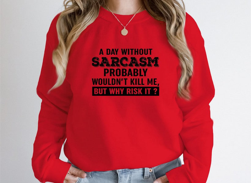 USA Made Comfort - A Day Without Sarcasm Mens Premium Sweat Fleece