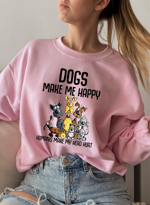 Dogs Make Happy Sweat Shirt-4