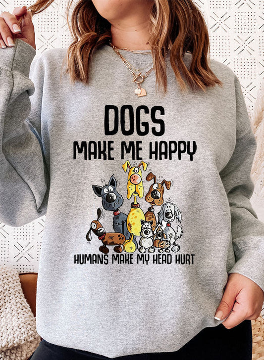 Dogs Make Happy Sweat Shirt-0
