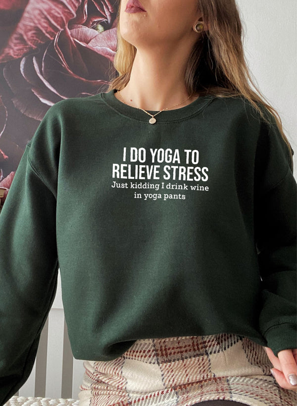 Relieve Stress Yoga I Do Digitally Printed Premium Cotton Fleece Sweatshirts