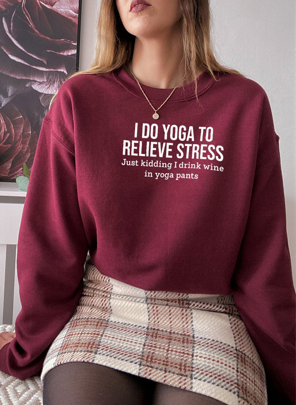 Relieve Stress Yoga I Do Digitally Printed Premium Cotton Fleece Sweatshirts