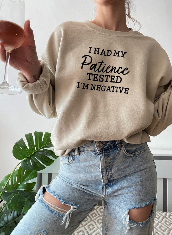I Had My Patience Tested Im Negative Sweat Shirt-3