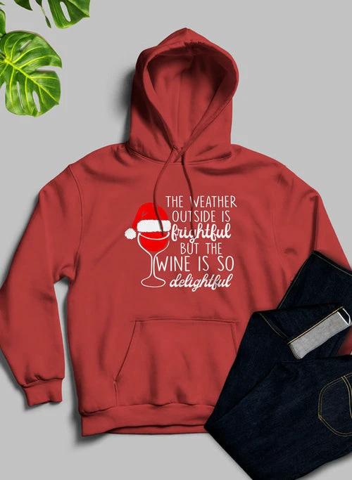 The Weather Outside is Frightful Hoodie by JeansDenim.Store