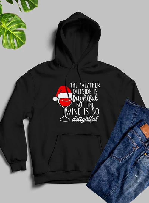 The Weather Outside is Frightful Hoodie by JeansDenim.Store