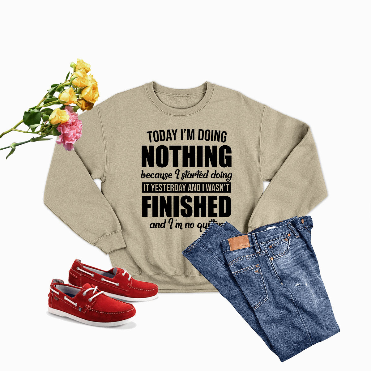 Today Im Doing Nothing Sweat Shirt-4