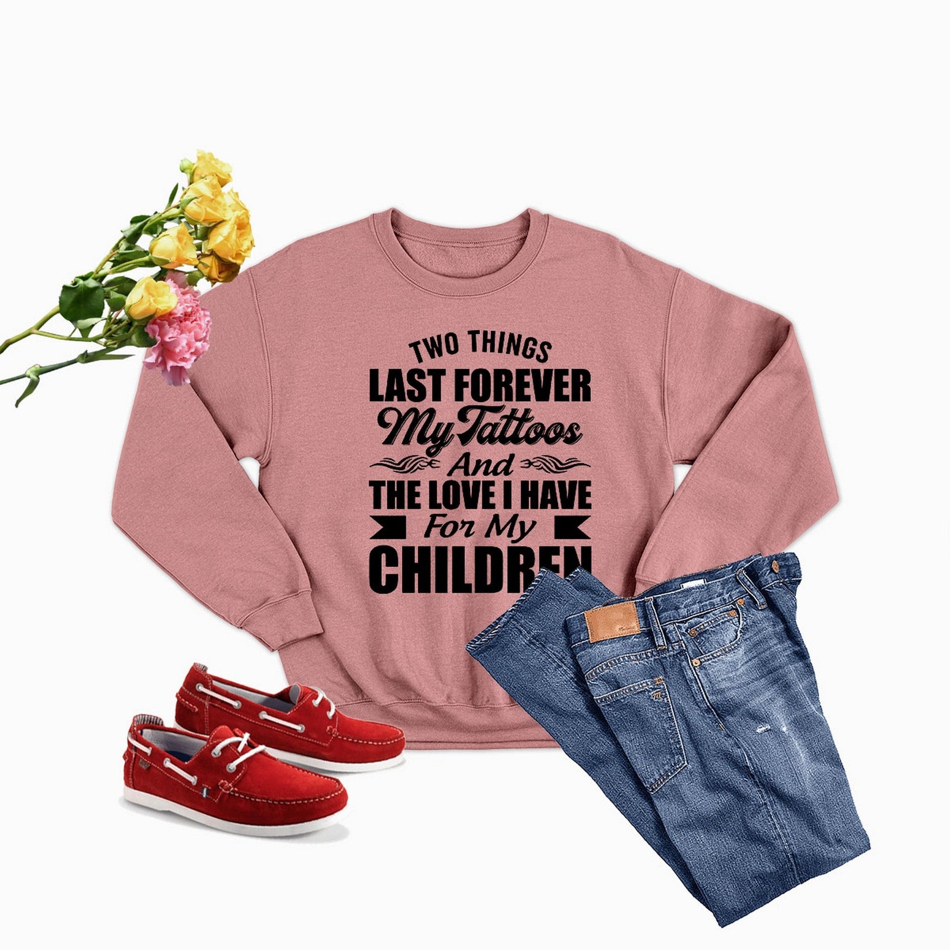 Two Things Last Forever Custom Tattoo Hoodie Mom Love Children Apparel-2
