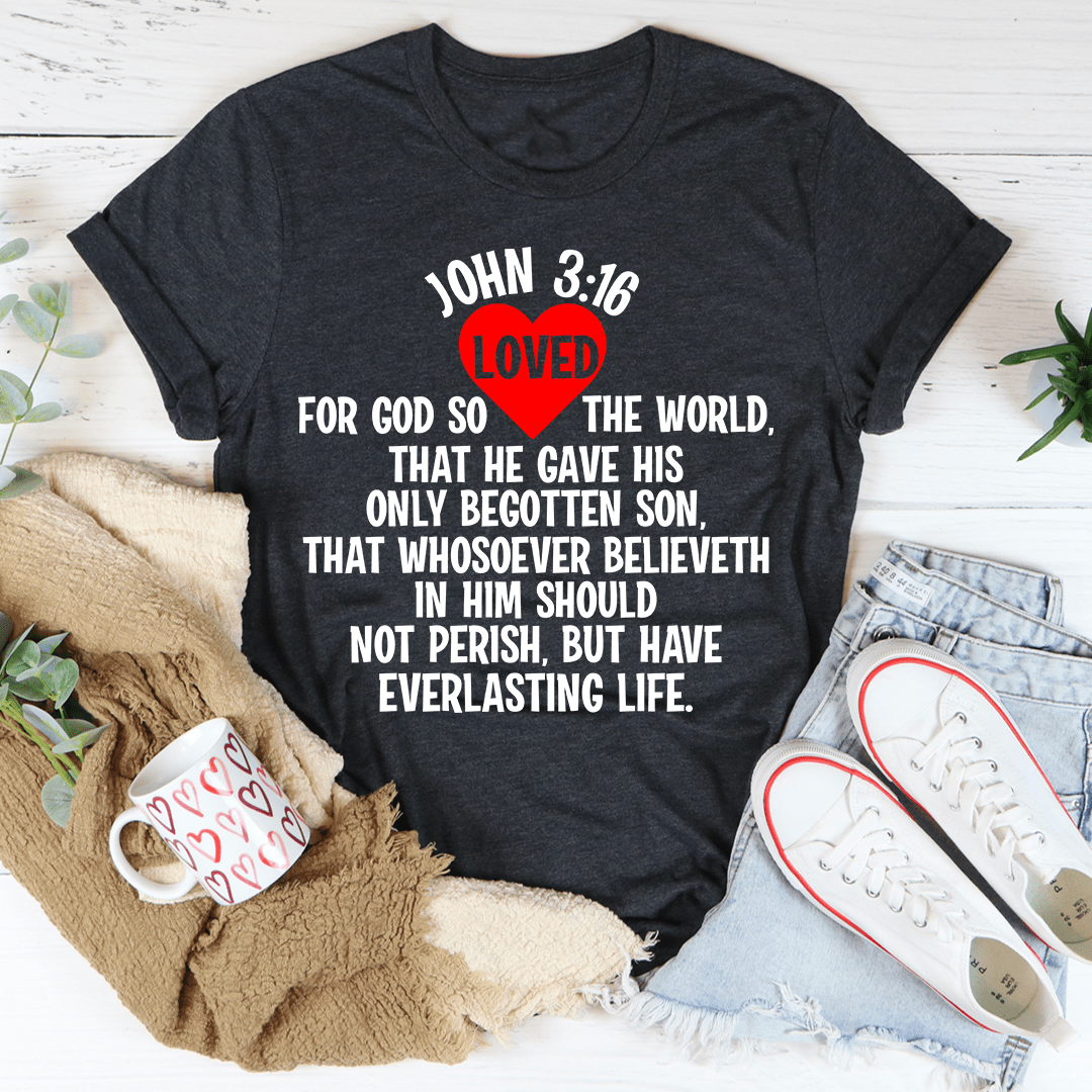 For God So Loved The World Tee-2