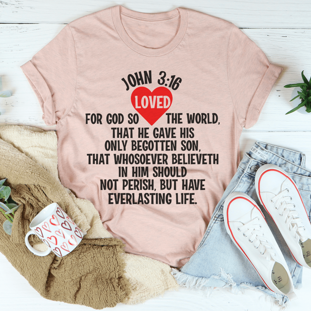 For God So Loved The World Tee-3