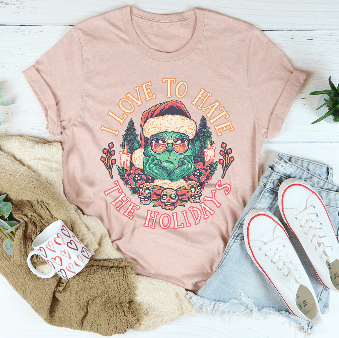 I Love To Hate The Holidays Tee-3