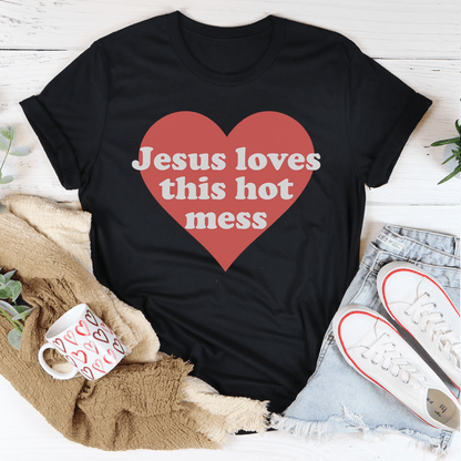 Jesus Loves This Hot Mess Tee-1