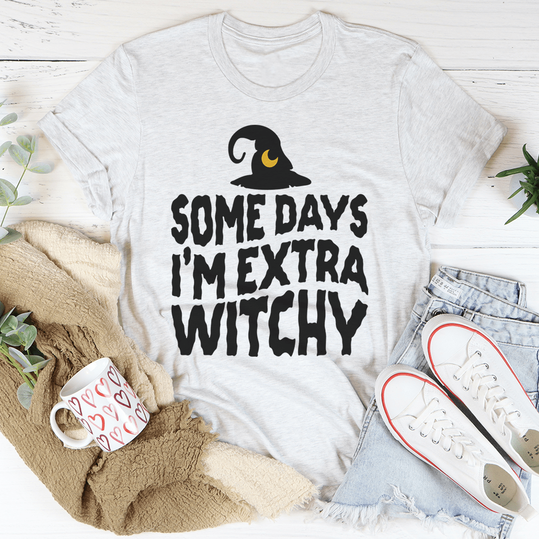 Some Days I'm Extra Witchy T-Shirt-3